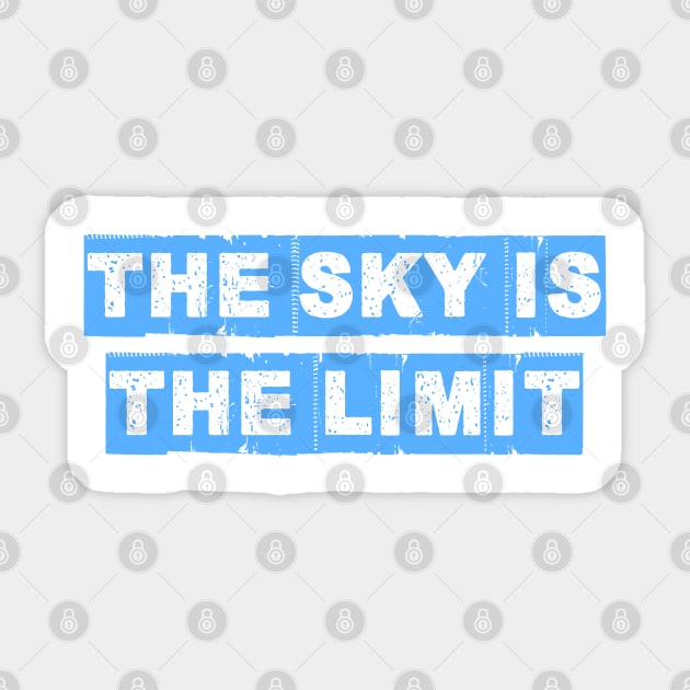 the sky is the limit Sticker by ddesing